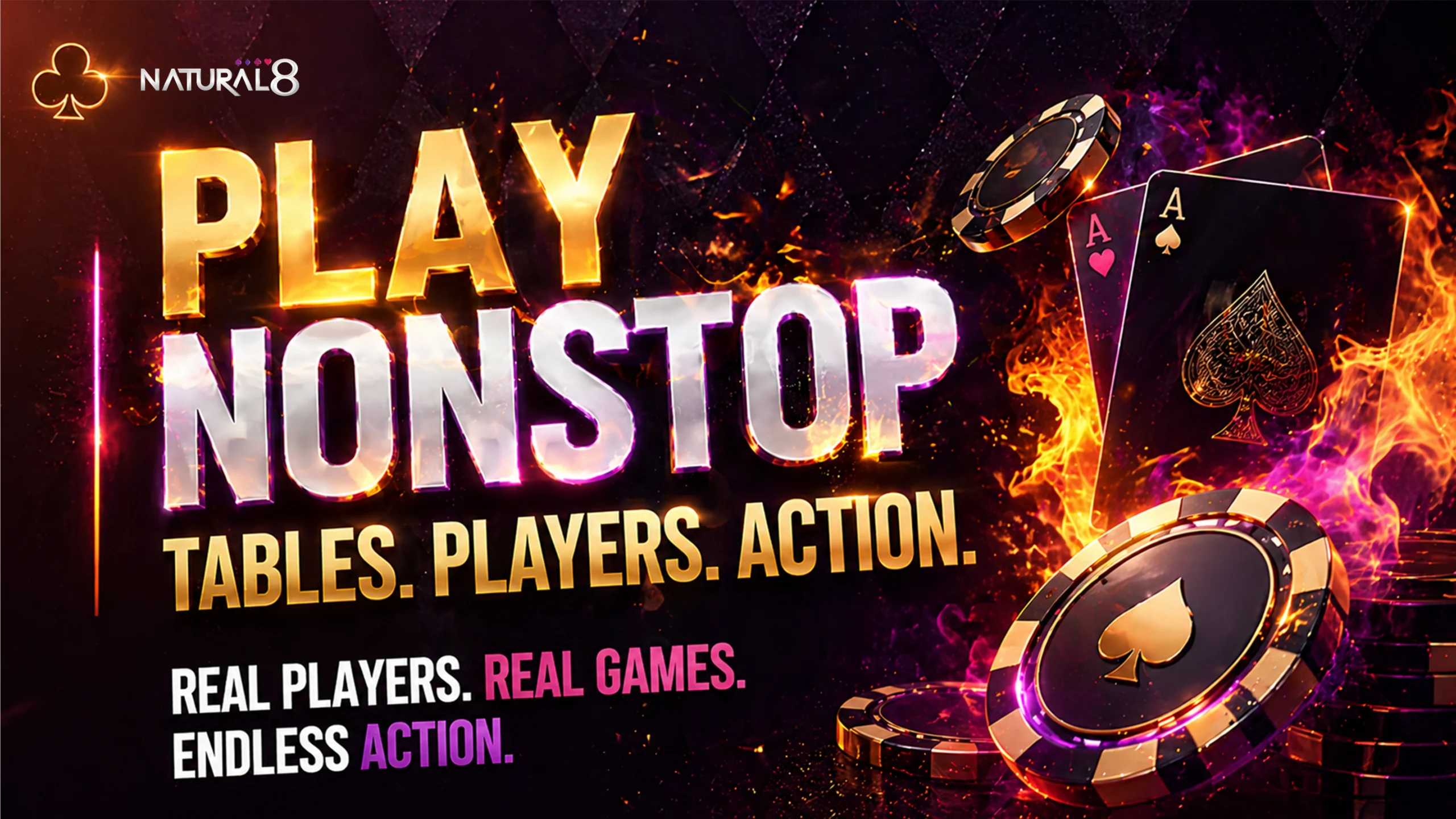 Natural8 poker banner with play nonstop message cards chips and intense casino action visuals